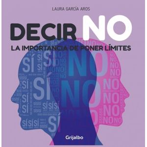 DECIR NO - GARCIA AROS, LAURA