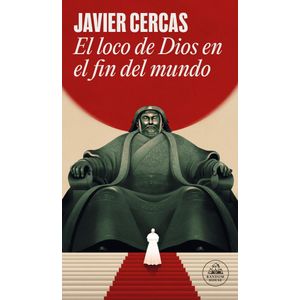LOCO DE DIOS EN EL FIN DEL MUNDO, EL - CERCAS, JAVIER