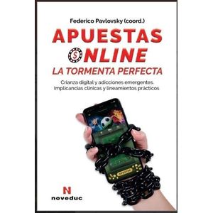 APUESTAS ONLINE- LA TORMENTA PERFECTA - Pavlovsky, Federico; coordinador