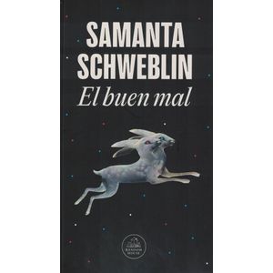 BUEN MAL, EL - Schweblin, Samantha