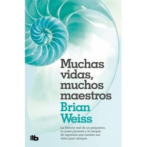 MUCHAS VIDAS, MUCHOS MAESTROS - Weiss, Brian