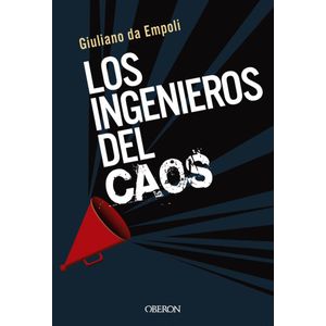INGENIEROS DEL CAOS, LOS - GIULIANO DA EMPOLI