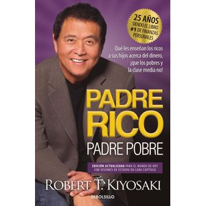 PADRE RICO, PADRE POBRE (25 AÑOS) - Kiyosaki, Robert T.