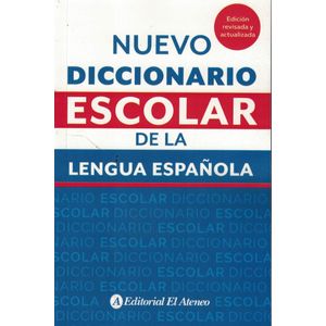 NUEVO DICCIONARIO ESCOLAR DE LA LENGUA ESPAÑOLA - EL ATENEO