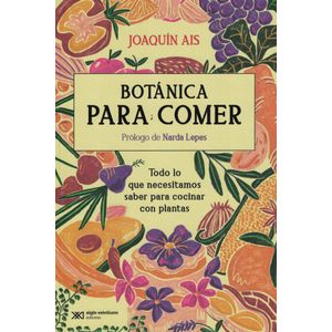 BOTANICA PARA COMER - AIS, JOAQUIN