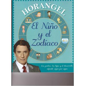 NIÑO Y EL ZODIACO, EL - Horangel