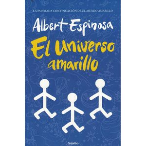 UNIVERSO AMARILLO, EL - ESPINOSA, ALBERT