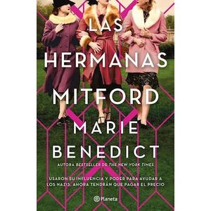 HERMANAS MITFORD, LAS - Benedict, Marie