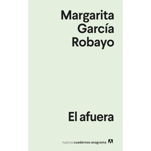 AFUERA, EL - GARCIA ROBAYO, MARGARITA