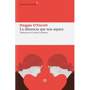 DISTANCIA QUE NOS SEPARA, LA - O FARREL, MAGGIE