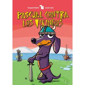PASCUAL CONTRA LOS VIKINGOS - Dellutri, Ezequiel