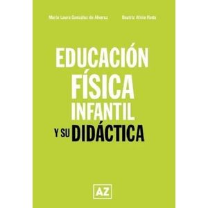 EDUCACIÓN FÍSICA INFANTIL Y SU DIDÁCTICA - 2024 - Rada, Beatriz Alicia