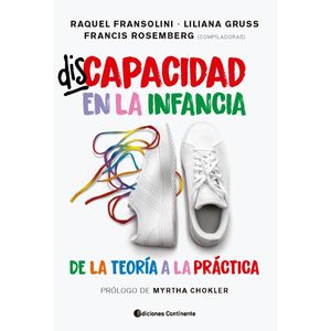 DISCAPACIDAD EN LA INFANCIA-  DE LA TEORIA A LA PRACTICA - ROSEMBERG , FRANCIS