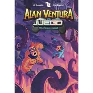 ALAN VENTURA Y EL JUEGO DEL FIN DEL MUNDO - 2022 - JO RIVADULLA E IVAN ZIGARAN