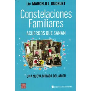 CONSTELACIONES FAMILIARES- ACUERDOS QUE SANAN - DUCRUET , MARCELO L.