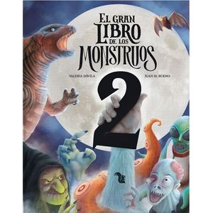 GRAN LIBROS DE LOS MONSTRUOS 2, EL - 2019 - Davila, Valeria