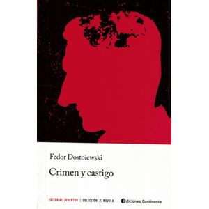 CRIMEN Y CASTIGO - Dostoievski, Fiodor Mijailovic