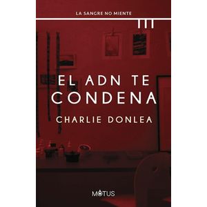 ADN TE CONDENA, EL - DONLEA, CHARLIE