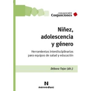 NIÑEZ, ADOLESCENCIA Y GENERO - TAJER DEBORA