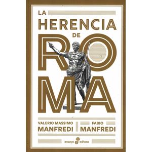 HERENCIA DE ROMA, LA - Manfredi, Valerio Massimo