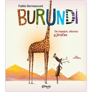 BURUNDI - DE ESPEJOS ALTURAS Y JIRAFAS - BERNASCONI, PABLO
