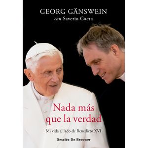 NADA MAS QUE LA VERDAD - GANSWEIN, GEORG