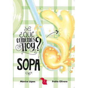 QUE COMEMOS HOY? SOPA (TD) - LOPEZ, MONICA