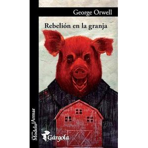 REBELION EN LA GRANJA - ORWELL, GEORGE