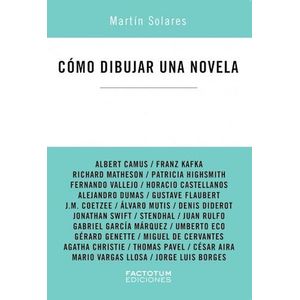 COMO DIBUJAR UNA NOVELA - SOLARES, MARTIN