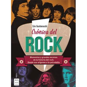 CRONICA DEL ROCK - GUAITAMACCHI, EZIO