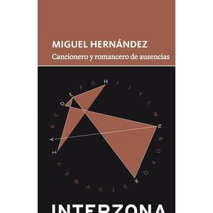 CANCIONERO Y ROMANCERO DE AUSENCIAS (B) - Hernandez, Miguel