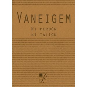 NI PERDON NI TALION- LA CUESTION DE LA IMPUNIDAD EN LOS CRIMENES DE LESA HUMANI - VANEIGEM