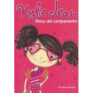 KYLIE JEAN REINA DEL CAMPAMENTO - Peschke, Marci