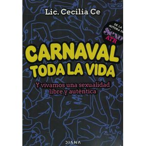 CARNAVAL TODA LA VIDA - Ce, Cecilia