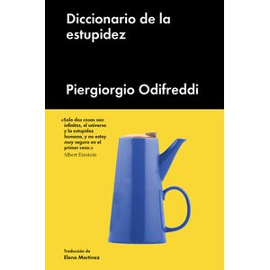 DICCIONARIO DE LA ESTUPIDEZ - Odifreddi, Piergiorgio