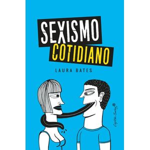 SEXISMO COTIDIANO - Bates, Laura