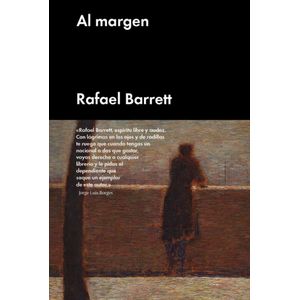 AL MARGEN - Barrett, Rafael