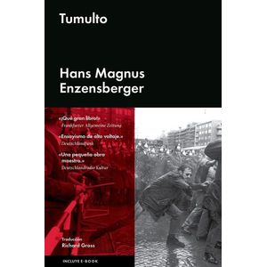 TUMULTO - Enzensberger, Hans Magnus