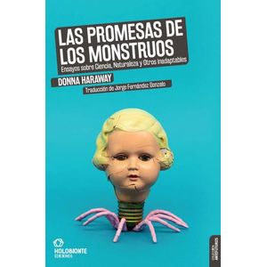PROMESAS DE LOS MONSTRUOS, LAS - Haraway, Donna J.