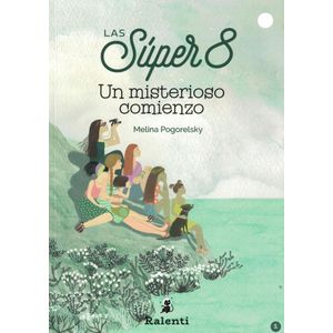 SUPER 8, LAS LIBRO 1 UN MISTERIOSO COMIENZO - Pogorelsky, Melina