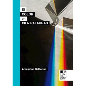 COLOR EN CIEN PALABRAS, EL - GALLIENNE, AMANDINE