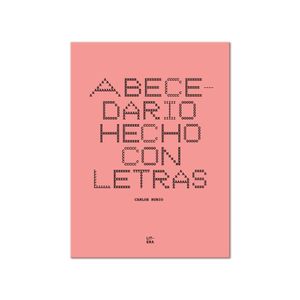 ABECEDARIO HECHO CON LETRAS - Rubio, Carlos
