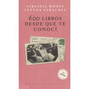 600 LIBROS DESDE QUE TE CONOCI - Woolf, Virginia