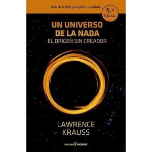 UN UNIVERSO DE LA NADA - Krauss, Lawrence M.