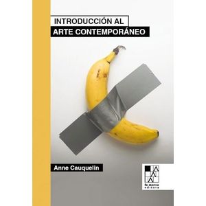 INTRODUCCION AL ARTE CONTEMPORANEO - CAUQUELIN, ANNE