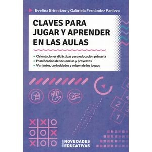 CLAVES PARA JUGAR Y APRENDER EN LAS AULAS - BRINNITZER, EVELINA