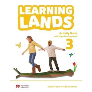 LEARNING LANDS 3 ABK WITH DIGITAL ACTIVITY BOOK - Taylor, Nicole