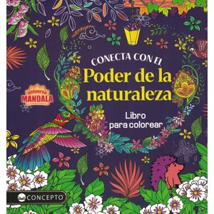 CONECTA CON EL PODER DE LA NATURALEZA - Anonimo