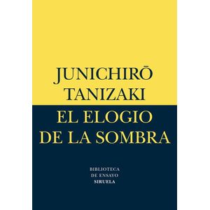 ELOGIO DE LA SOMBRA, EL - TANIZAKI, JUNICHIRO