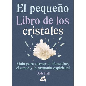 PEQUEÑO LIBRO DE LOS CRISTALES, EL - Hall, Judy